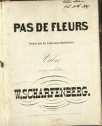 Pas de Fleurs dansé par les danseuses viennoises Valse arrangée pour le Piano par W. Scharfenberg.